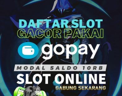 Slot Gopay Terpercaya